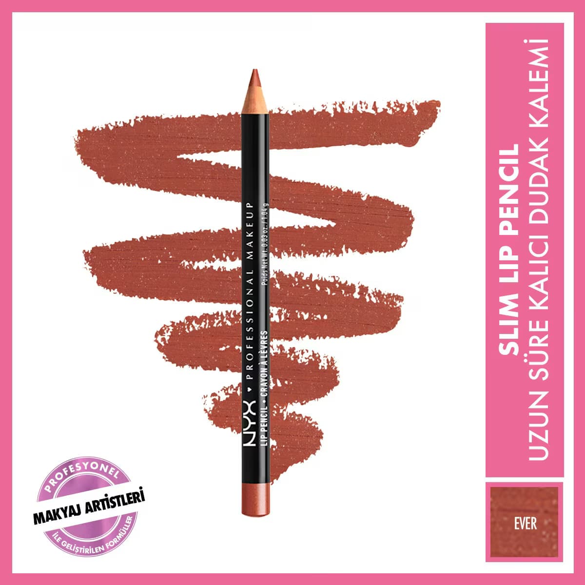 Nyx Professional Makeup Slim Lip Kalem Ever