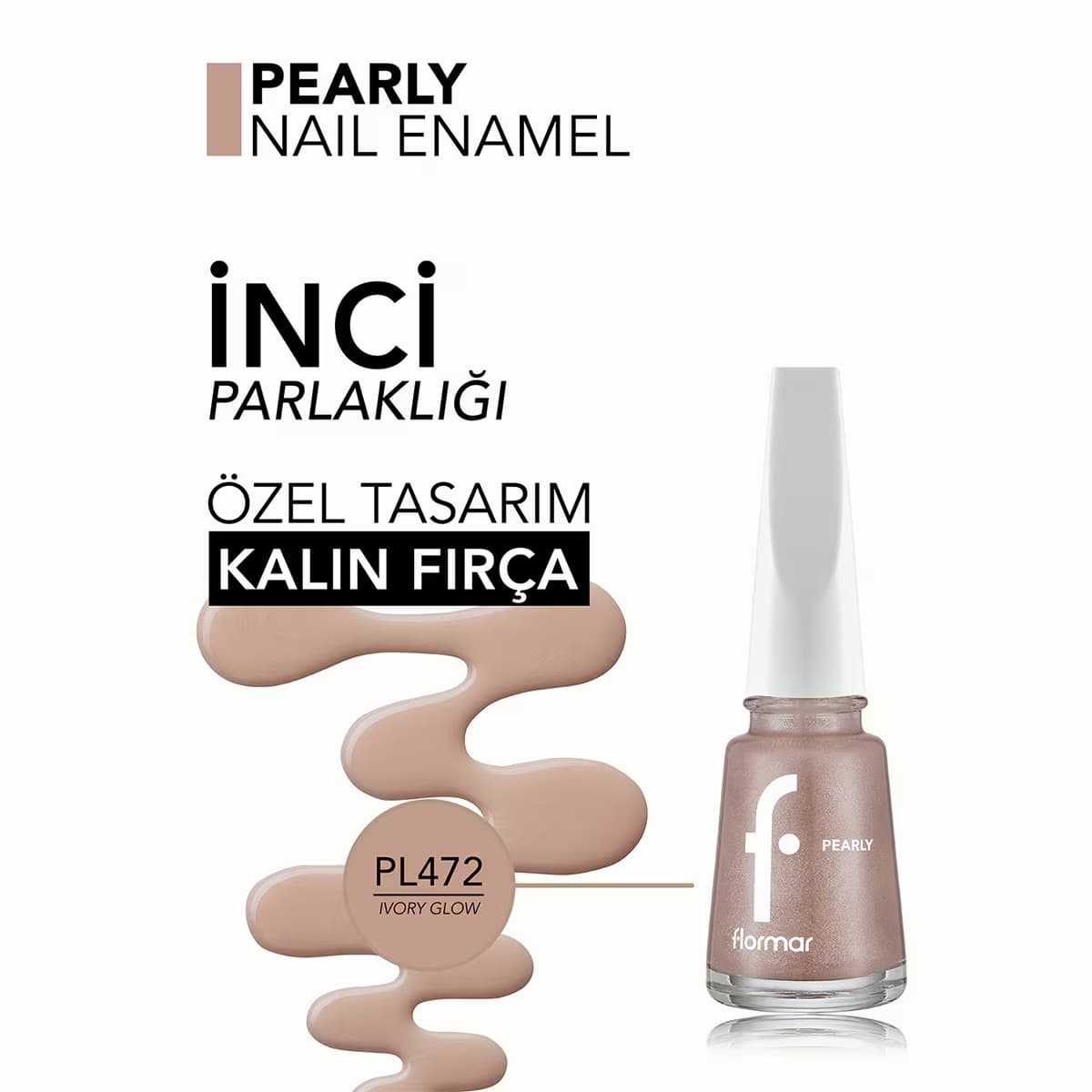 Flormar Pearly Oje No: 472Ivory Glow New 4