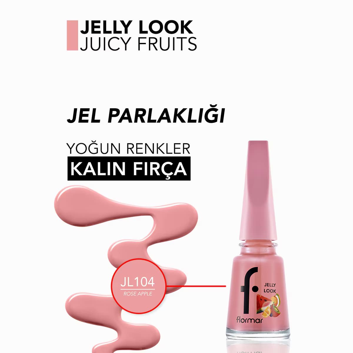 Flormar Jelly Look Oje No: JL104 Rose Apple 4