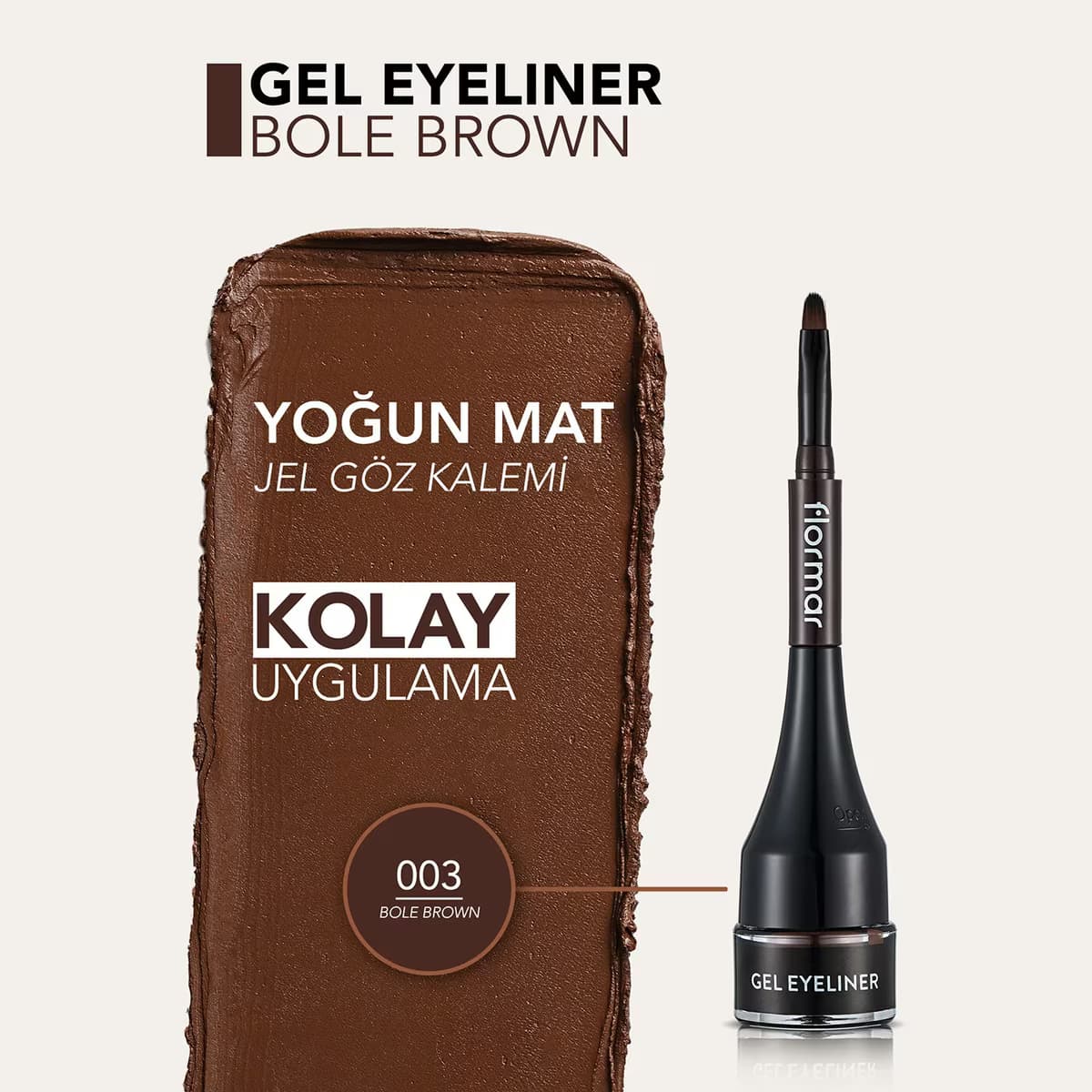 Flormar Jel Eyeliner Bole Brown 03 2.2 gr 5