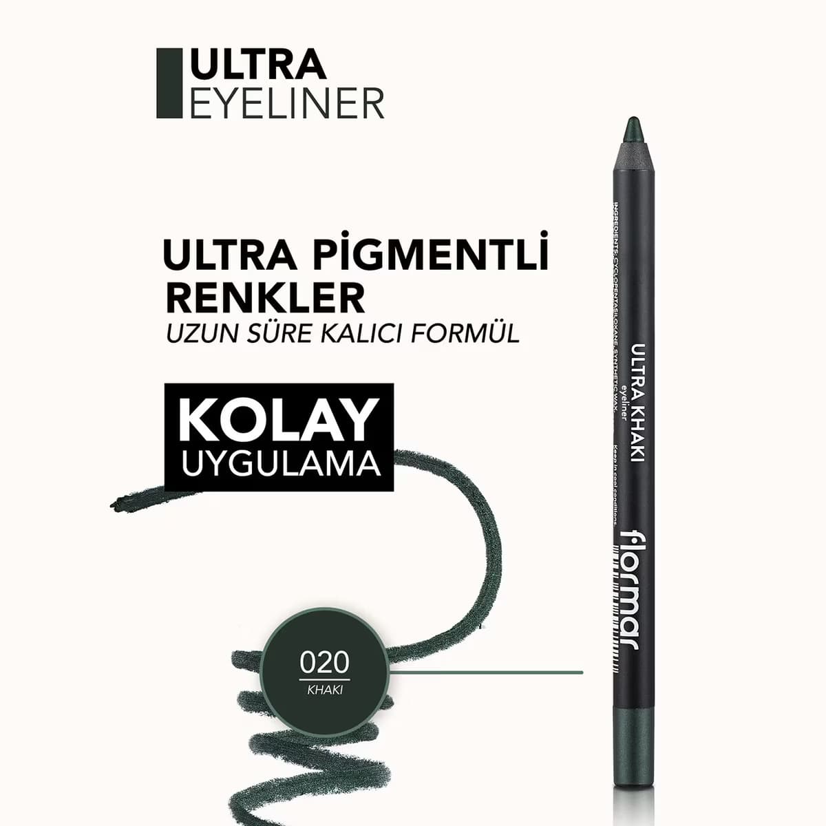 Flormar Göz Kalemi Ultra Khaki 1.14 gr 2