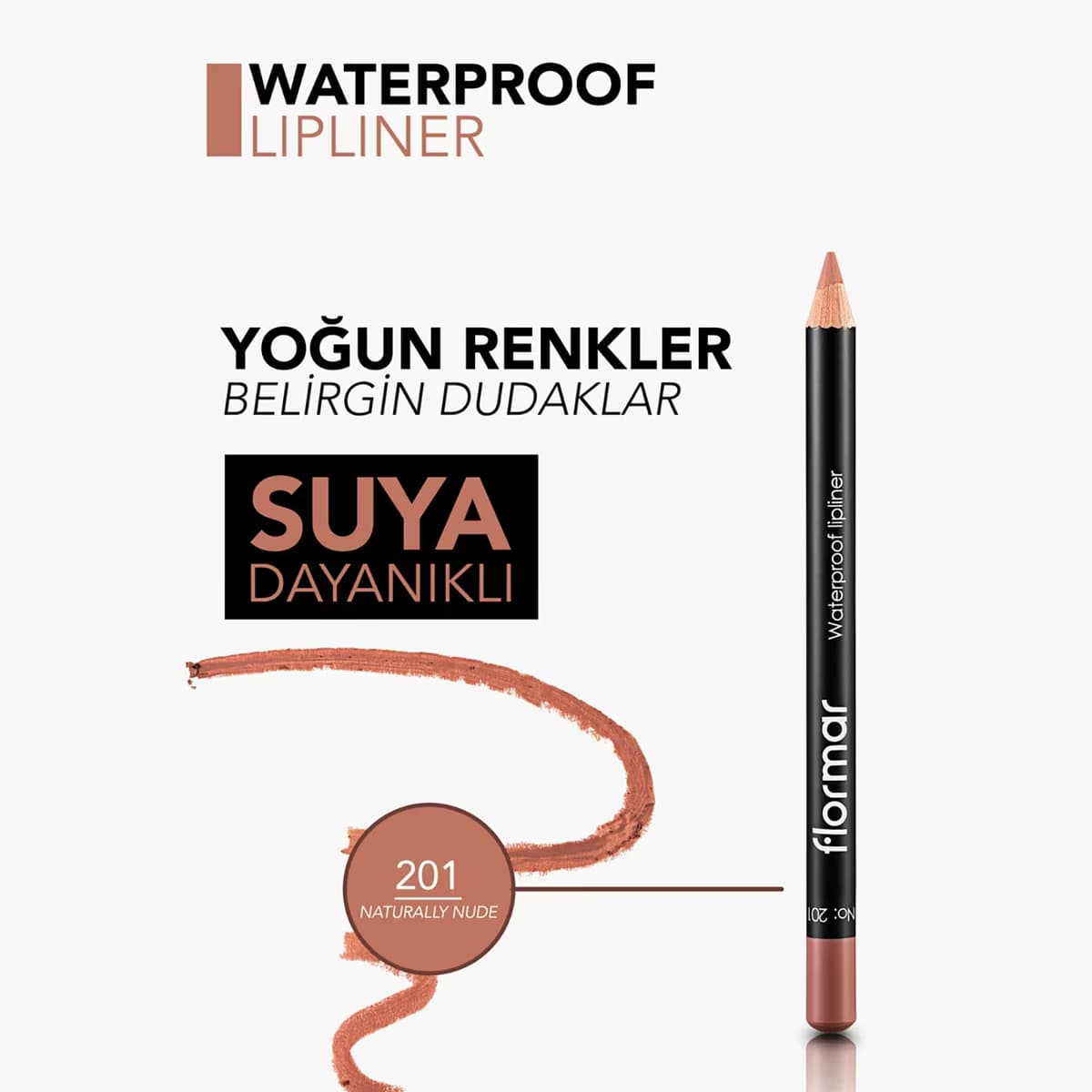 Flormar Dudak Kalemi Waterproof 201 1 adet 5
