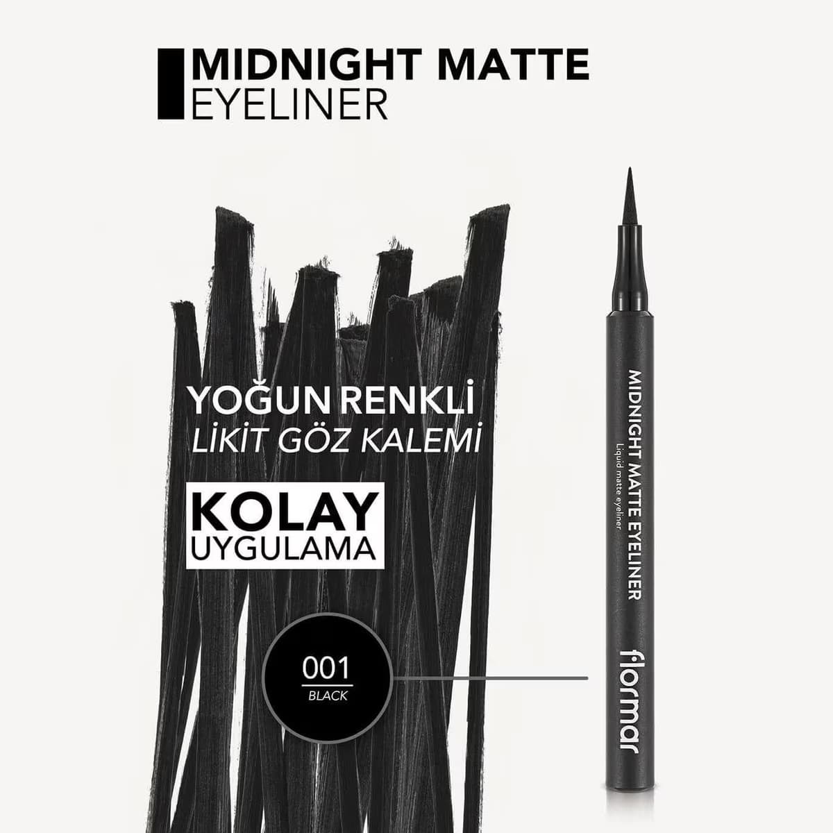 Flormar Eyeliner Keçe Uçlu Mat Siyah 1 adet 4