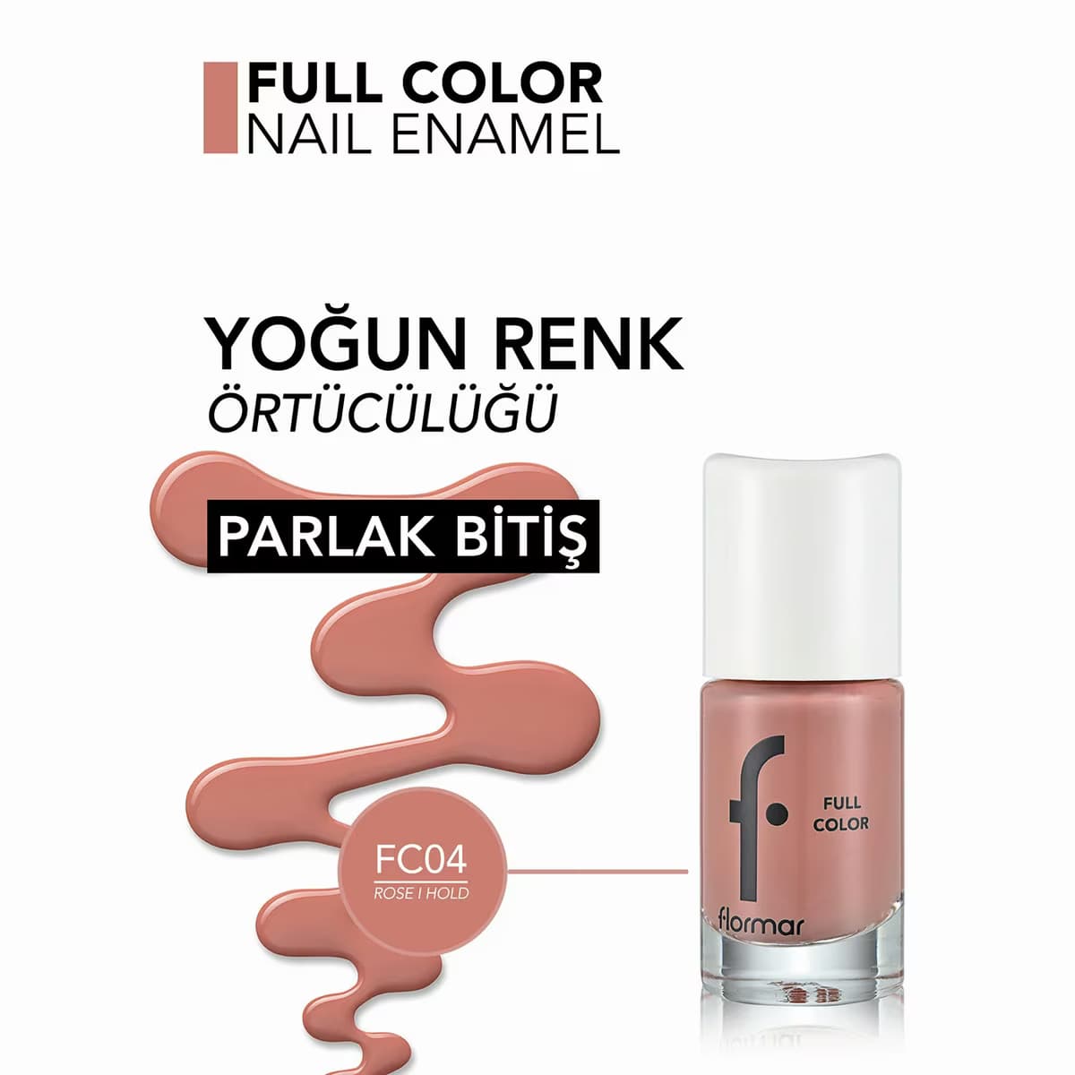 Flormar Oje Full Color FC04 1 adet 2