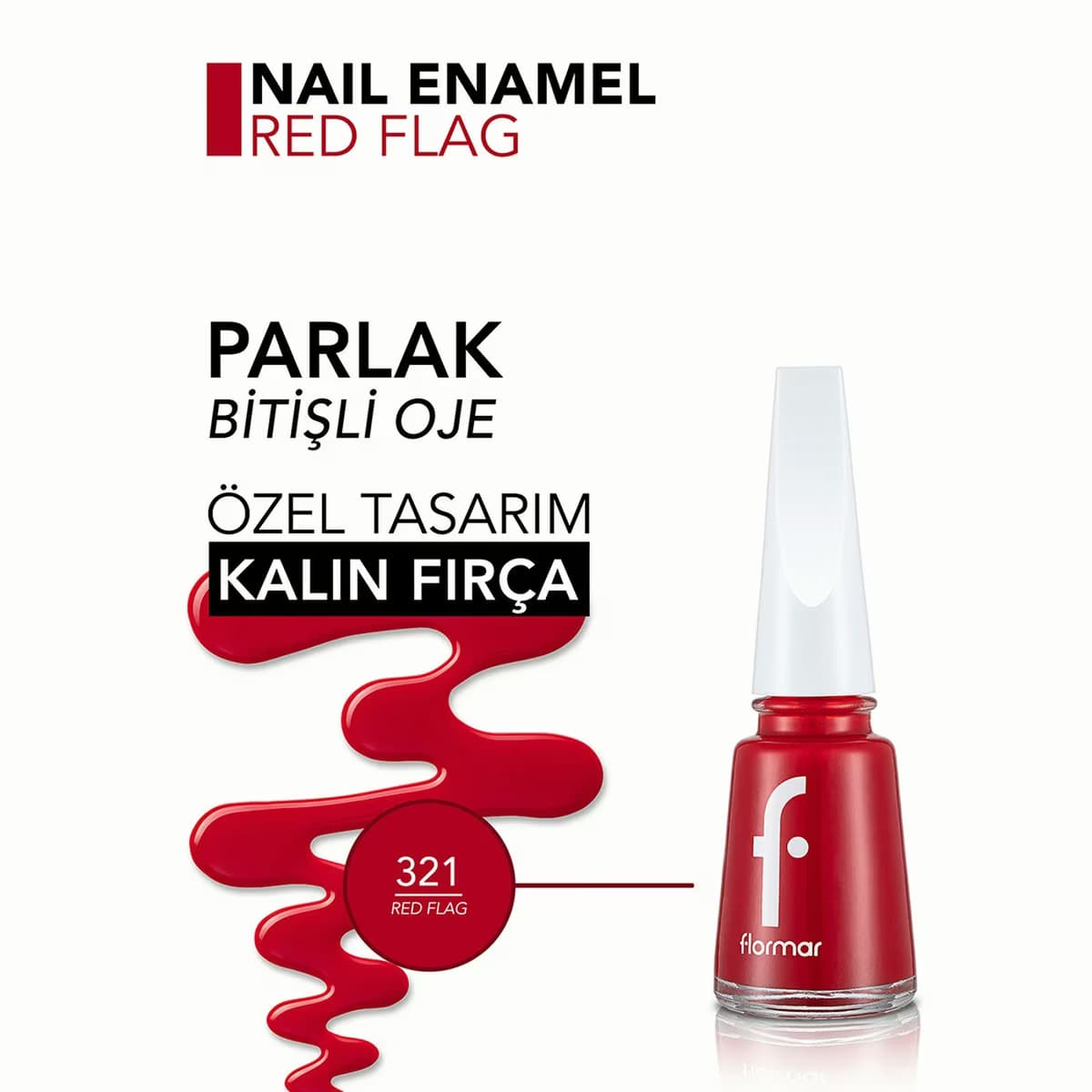 Flormar Oje Red Flag New 321 5