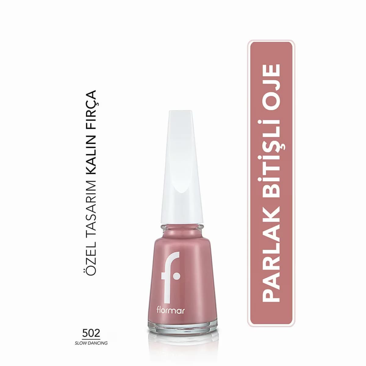 Flormar Oje Slow Dancing New No:502 11 ml 2