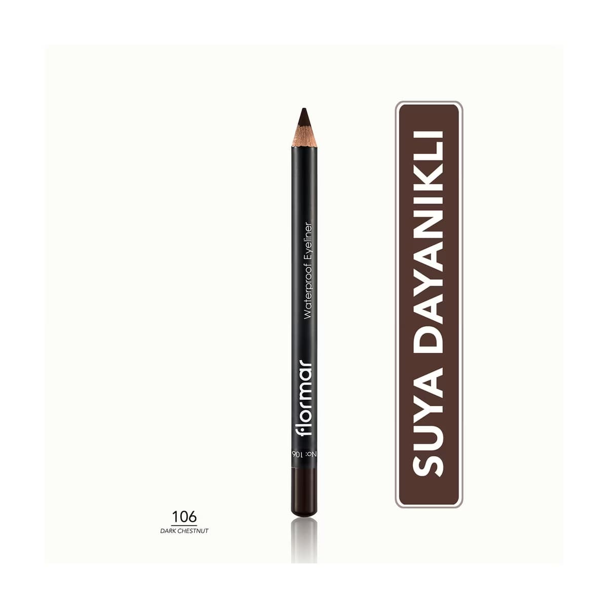 Flormar Suya Dayanıklı ve Yoğun Pigmentli Mat Göz Kalemi 106 Dark Chestnut - Gratis