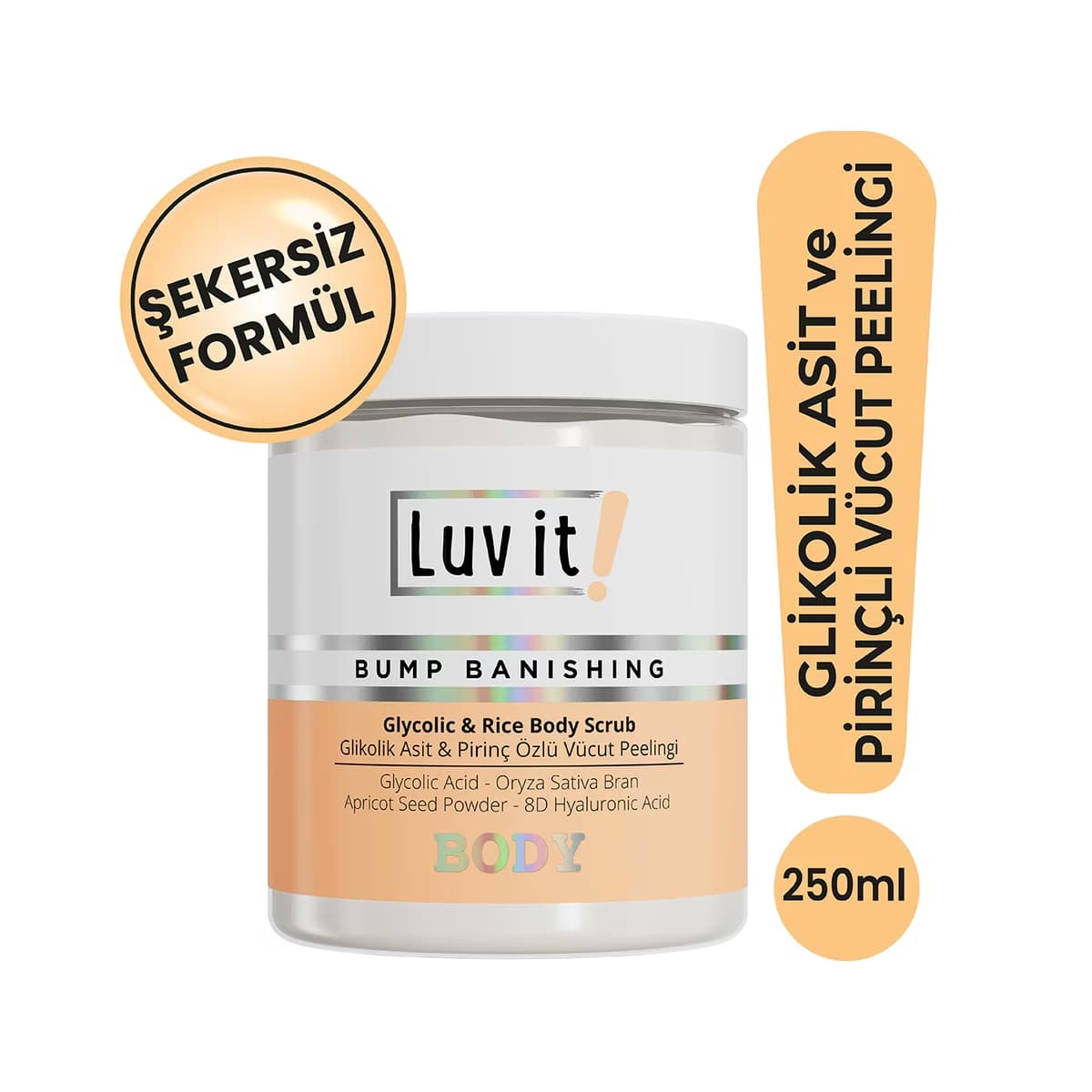 Luv it! Glikolik Asit Vücut Peelingi Pirinç Özlü Hyalüronik Asit İçeren Body Scrub 250 ml - Gratis