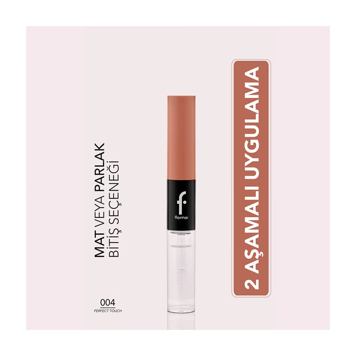 Flormar Duoglam Yüksek Pigmentli & Uzun Süre Kalıcı İki Uçlu Ruj 004 Perfect Touch - Gratis
