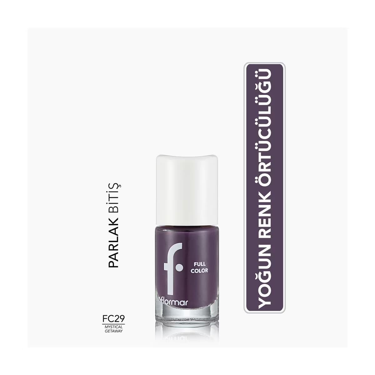 Flormar Full Color Ekstra Yoğun Pigmentli Oje FC29 Mystical Gateway - Gratis