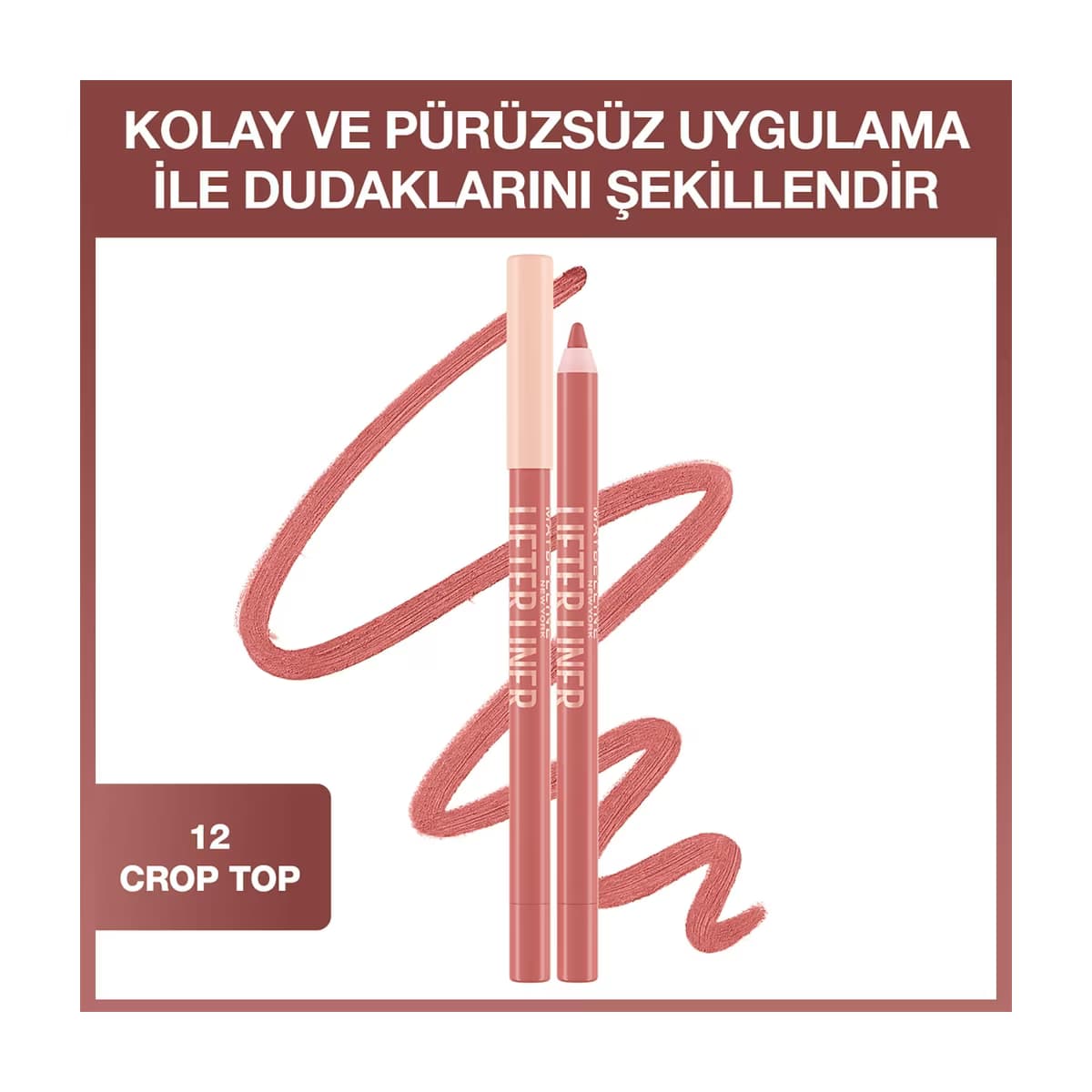 Maybelline New York Lifter Liner Dudak Kalemi 012 Crop Top - Gratis
