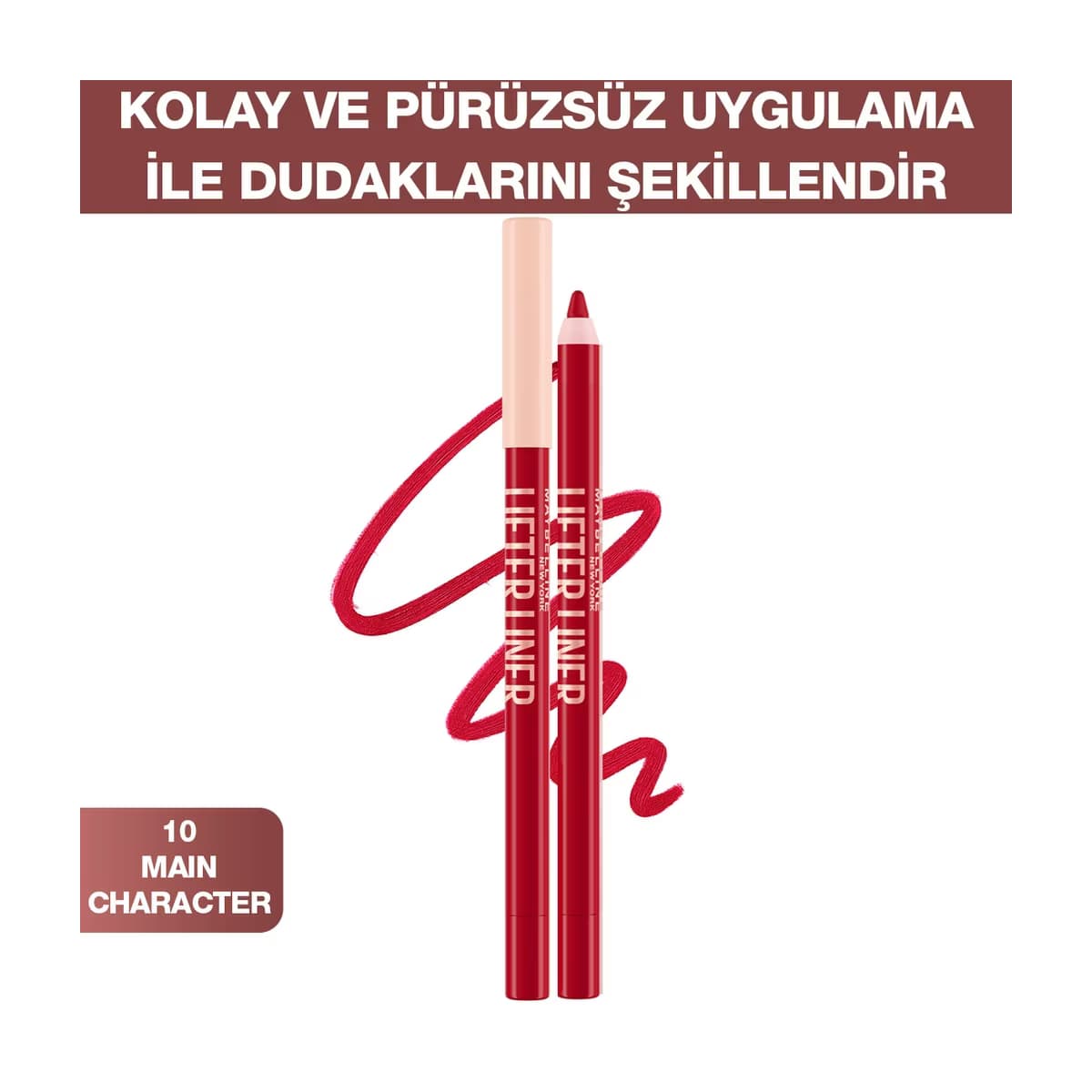 Maybelline New York Lifter Liner Dudak Kalemi 10 Main Character - Gratis