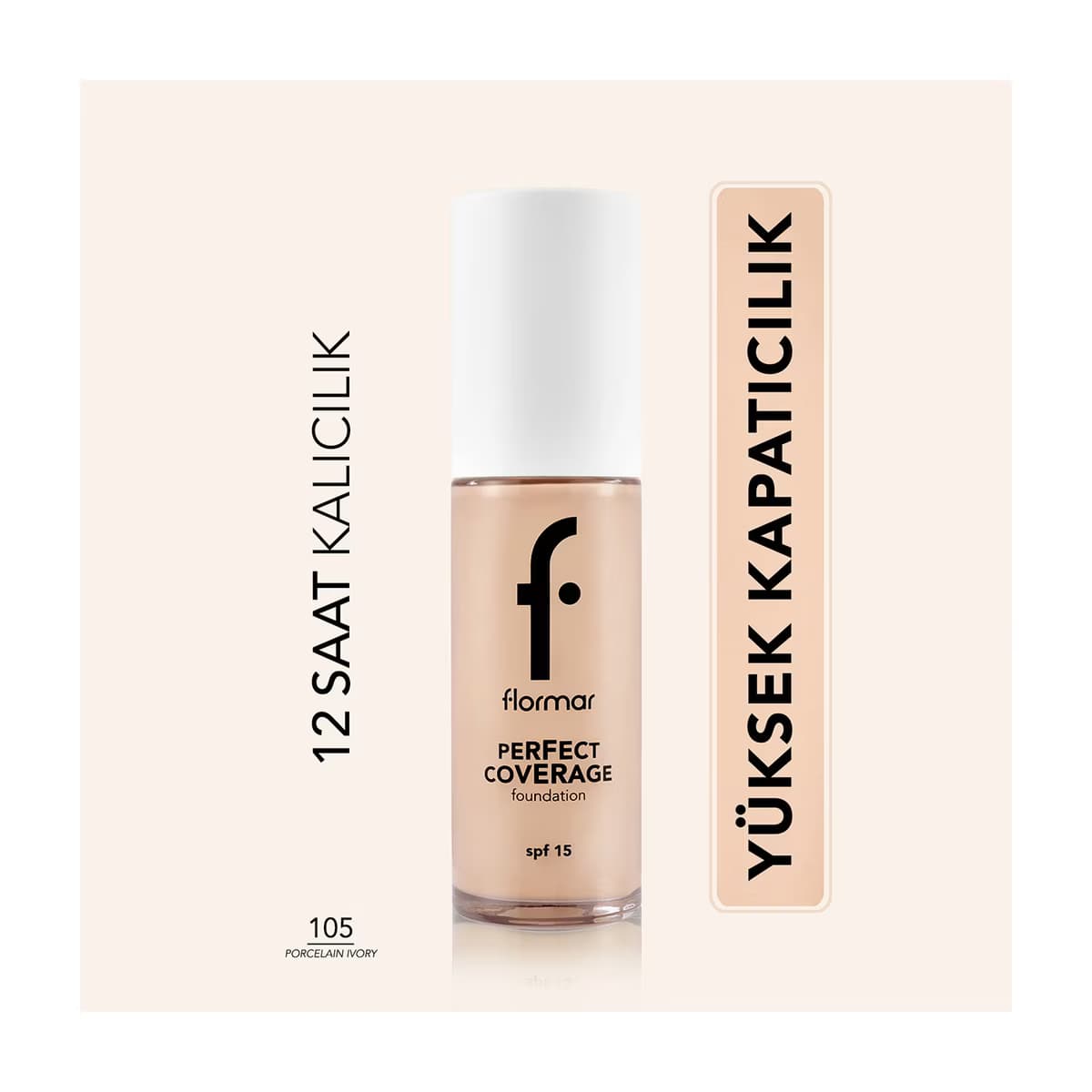Flormar Perfect Coverage Foundation 105 Porcelain Ivory - Gratis