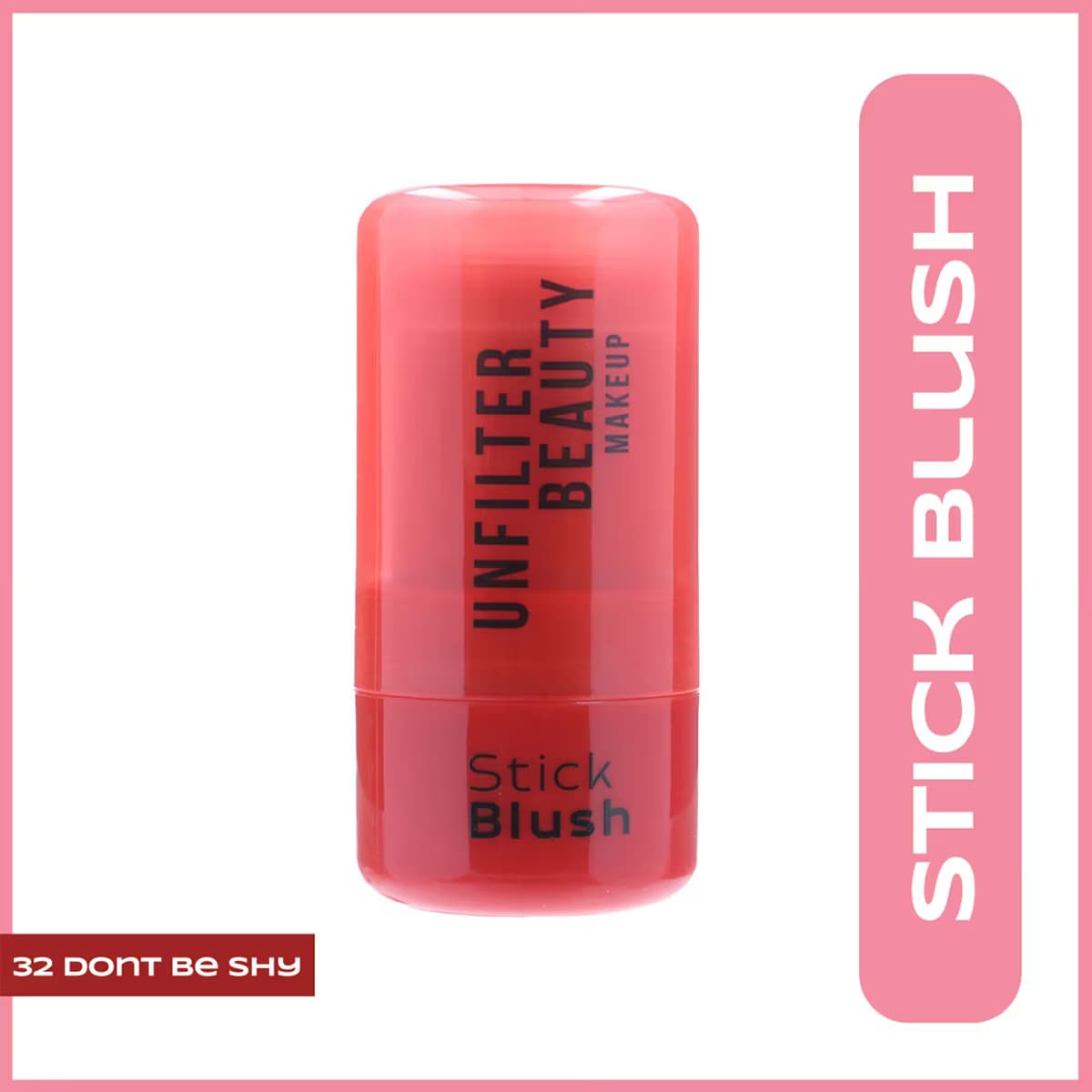 Unfilter Beauty Stick Allık 32 Don't Be Shy