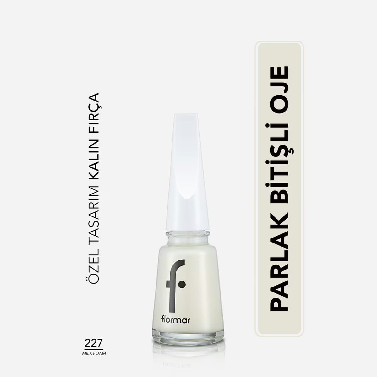 Flormar Nail Enamel Yoğun Pigmentli Parlak Oje No: 227 Milk Foam