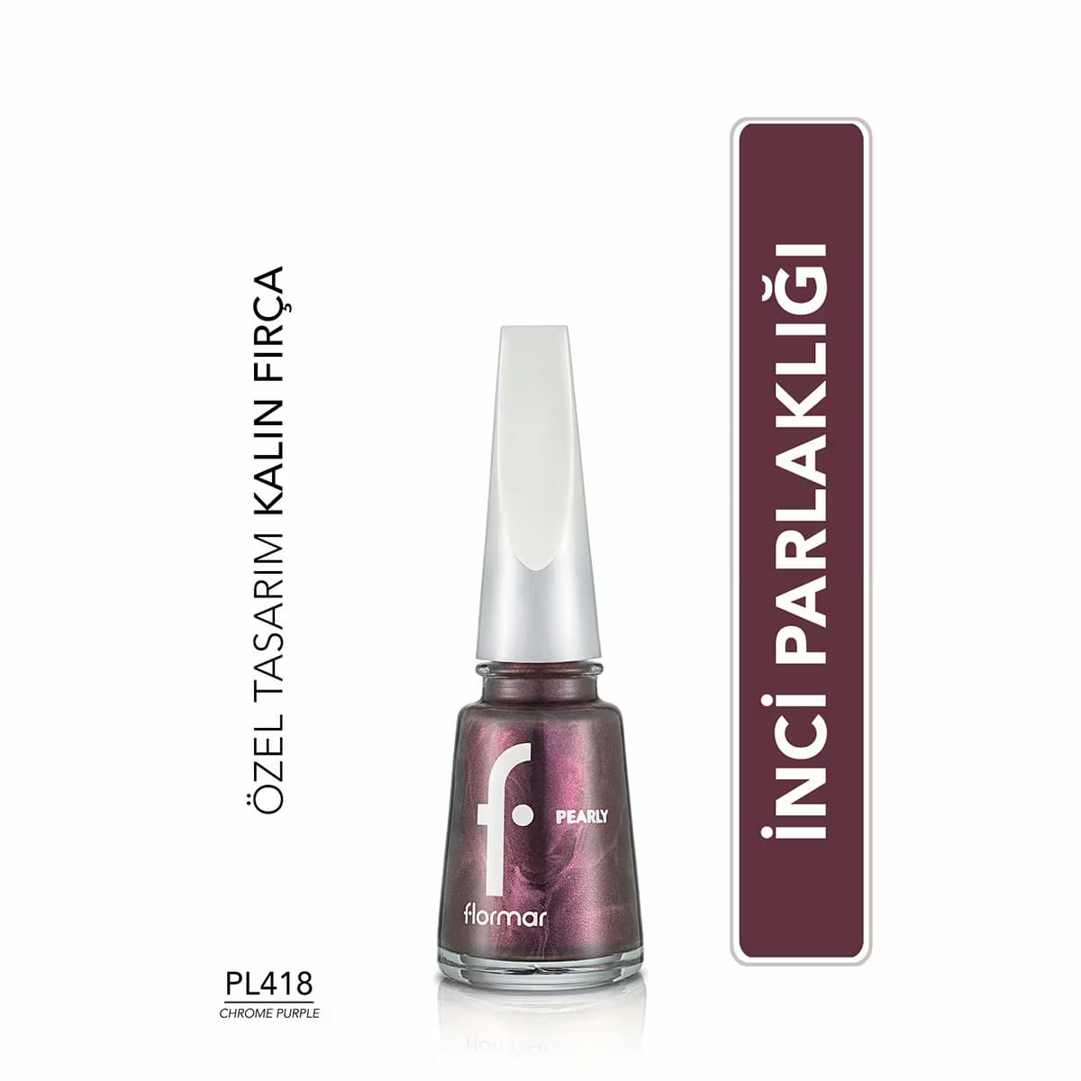 Flormar Pearly Parlak Bitişli Sedefli Oje No: PL418 Chrome Purple