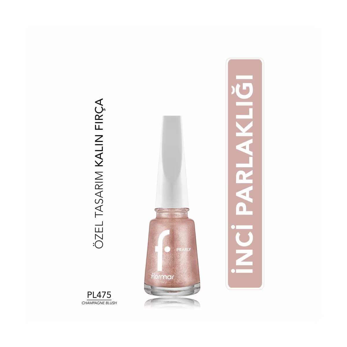 Flormar Pearly Yoğun Pigmentli ve Sedef Yansımalı Oje PL475 Champagne Blush - Gratis