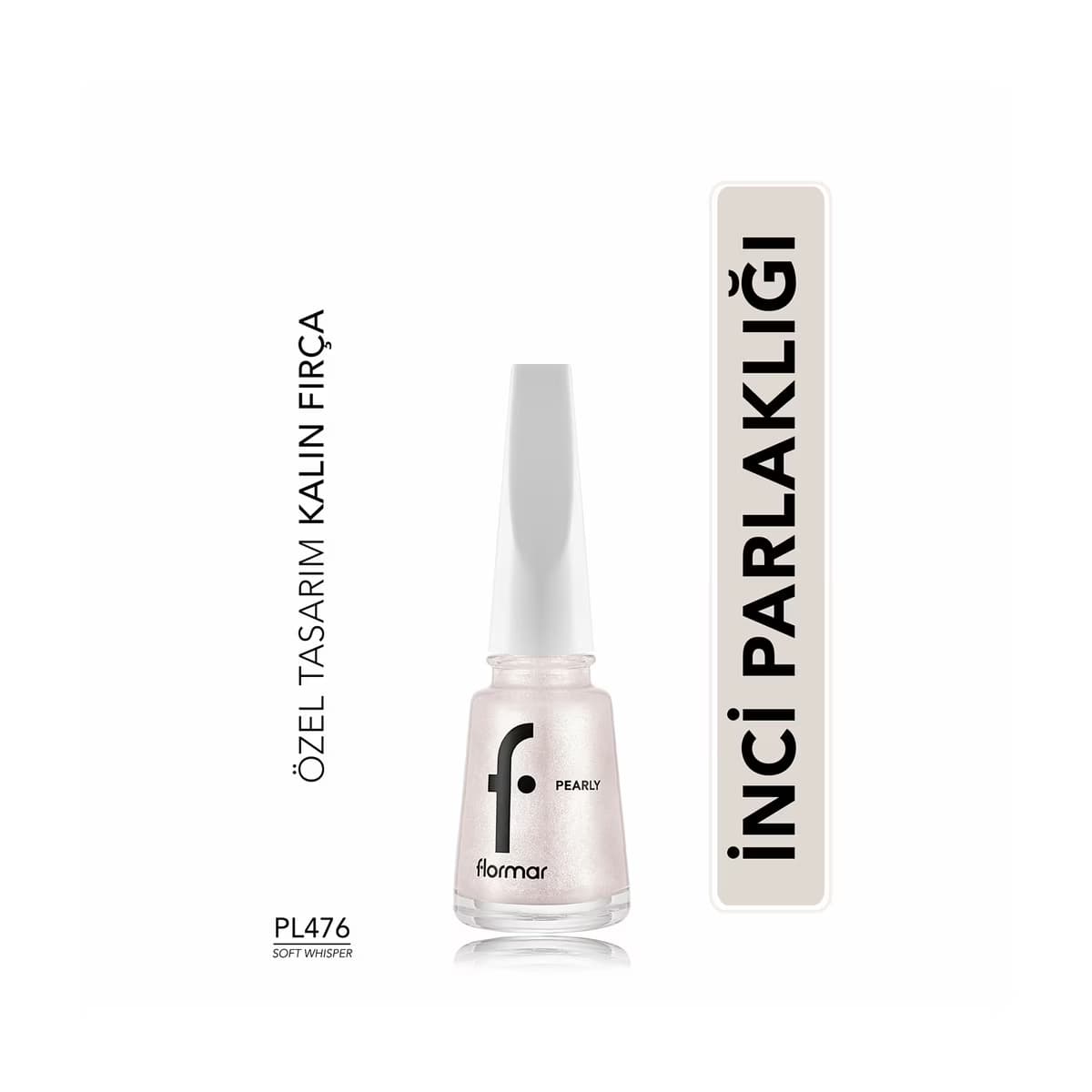 Flormar Pearly Yoğun Pigmentli ve Sedef Yansımalı Oje PL476 Soft Whisper - Gratis