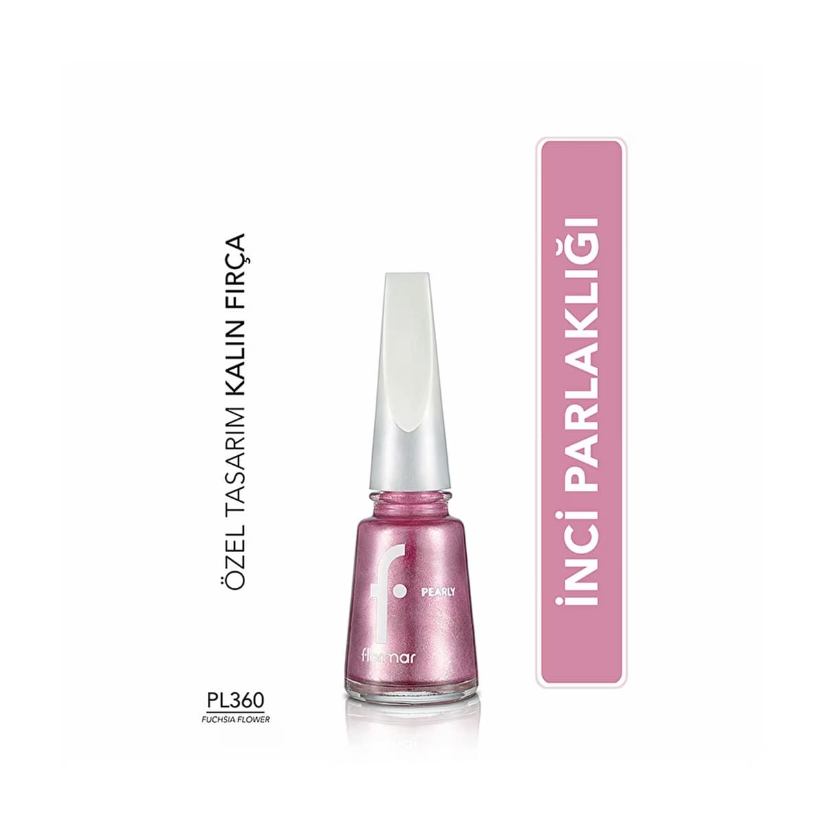 Flormar Pearly Yoğun Pigmentli ve Sedef Yansımalı Oje PL360 Fuschia Flower - Gratis