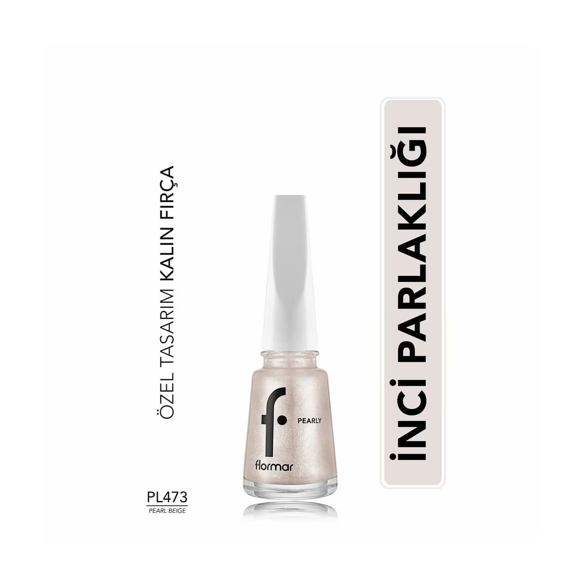 Flormar Pearly Yoğun Pigmentli ve Sedef Yansımalı Oje PL473 Pearly Beige - Gratis