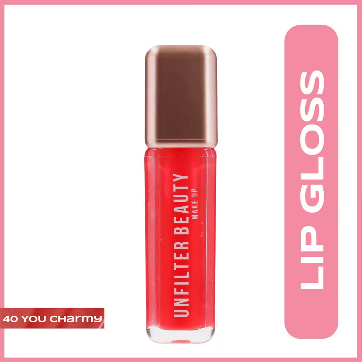 Unfilter Beauty Lip Gloss 40 You Charmy