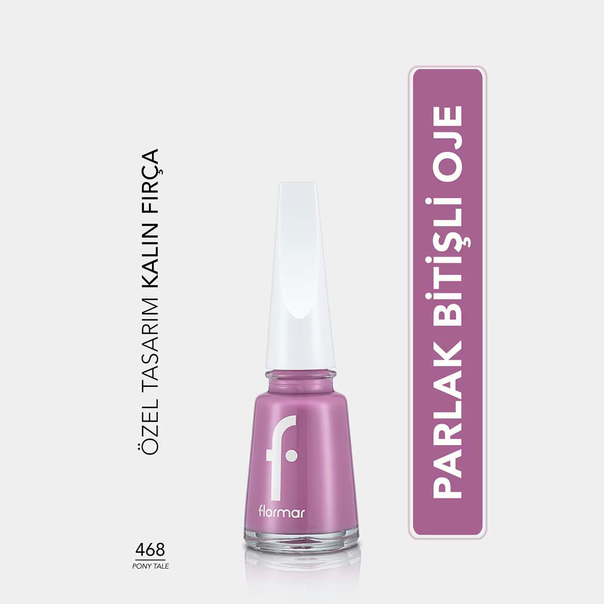 Flormar Nail Enamel Yoğun Pigmentli Parlak Oje No: 468 Pony Tale