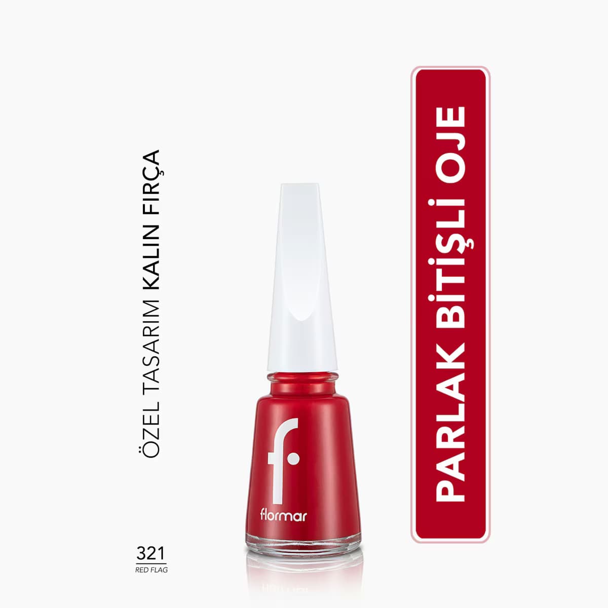 Flormar Nail Enamel Yoğun Pigmentli Parlak Oje No: 321 Red Flag