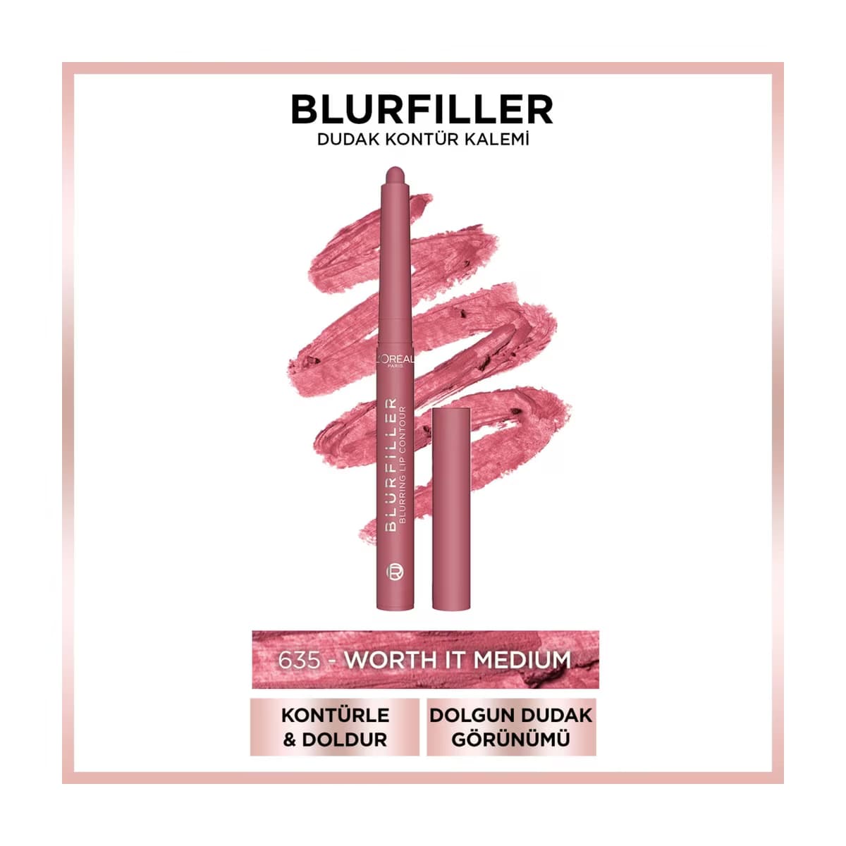 Loreal Paris Blurfiller Dudak Kontür Kalemi 635 Worth It Medium - Gratis