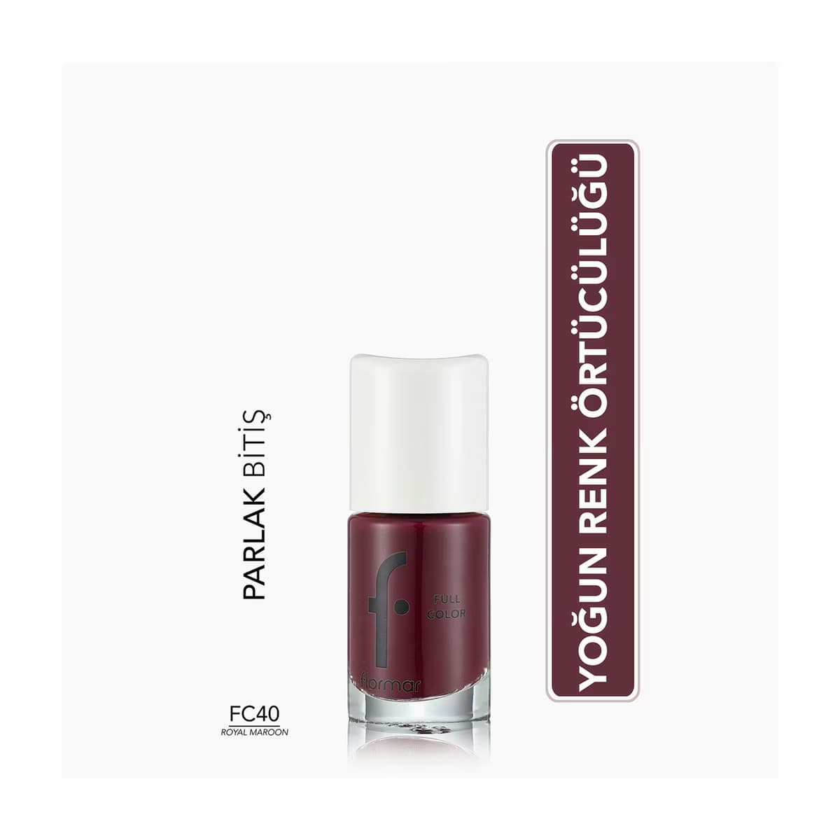 Flormar Full Color Ekstra Yoğun Pigmentli Oje FC40 Royal Maroon - Gratis