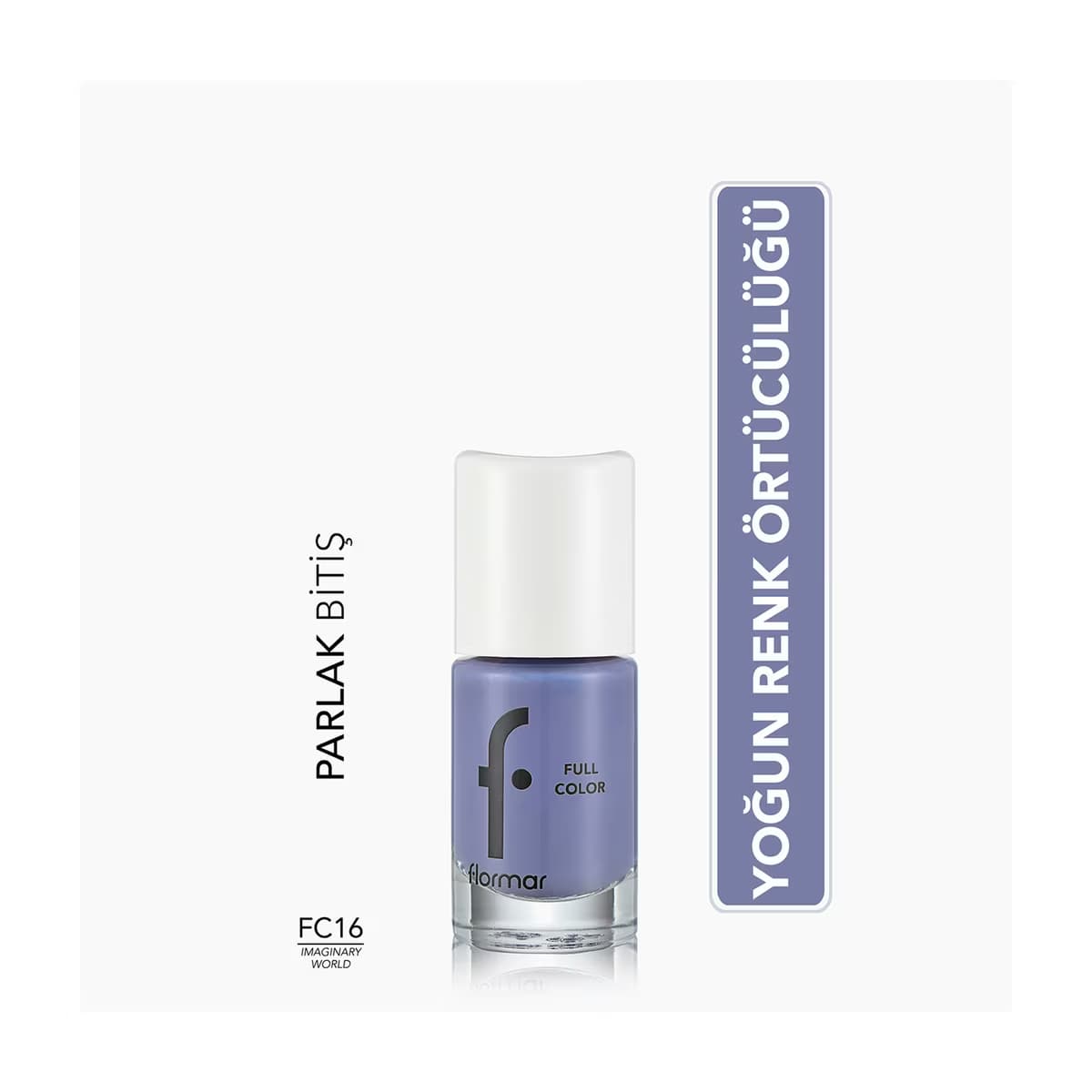 Flormar Full Color Ekstra Yoğun Pigmentli Oje FC16 Imaginary World - Gratis