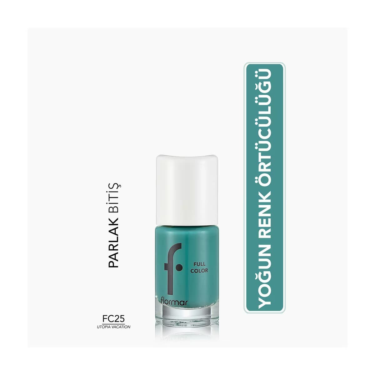 Flormar Full Color Ekstra Yoğun Pigmentli Oje FC25 Utopia Vacation - Gratis