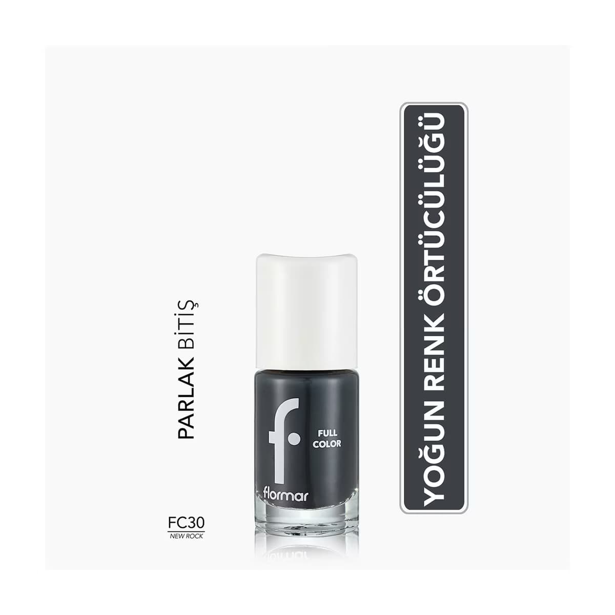Flormar Full Color Ekstra Yoğun Pigmentli Oje FC30 New Rock - Gratis